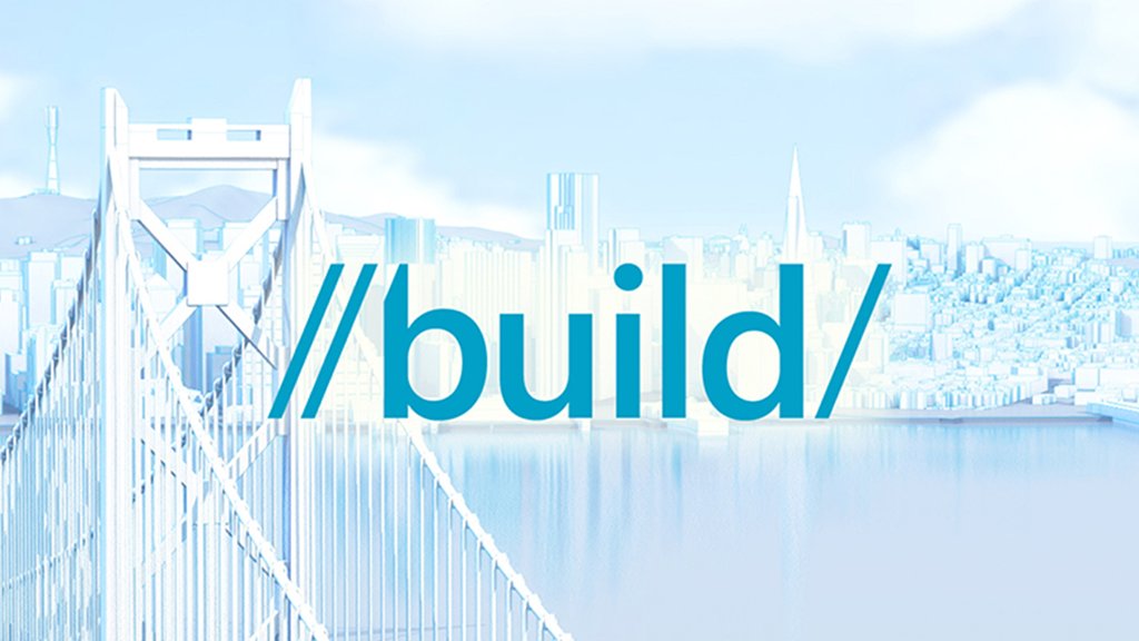 Microsoft Build 2016: Windows 10: ����� ������� ���